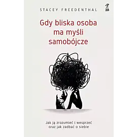 Gdy bliska osoba ma myśli samobójcze