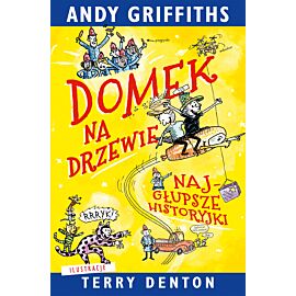 Domek na drzewie: najgłupsze historyjki