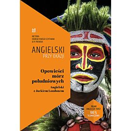 Opowieści mórz południowych. Angielski z Jackiem Londonem