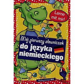 Lerne mit mir! Mój pierwszy słowniczek do języka niemieckiego