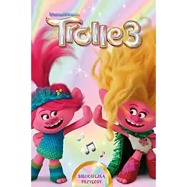 Trolle 3. Biblioteczka przygody. Dreamworks