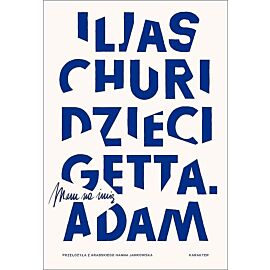 Dzieci getta. Mam na imię Adam