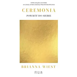 Ceremonia: Powrót do siebie