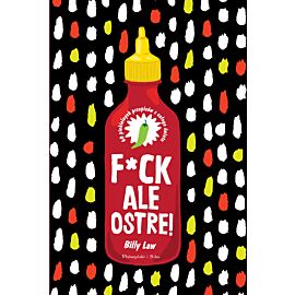 F*ck, ale ostre! 60 piekielnych przepisów z całego świata