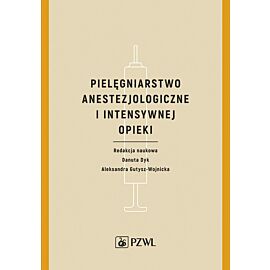 Pielęgniarstwo anestezjologiczne i intensywnej terapii