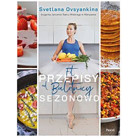 Fit przepisy od baletnicy sezonowo