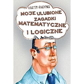 Moje ulubione zagadki matematyczne i logiczne (e-book)