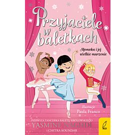 Przyjaciele w baletkach. Momoka i jej wielkie marzenie