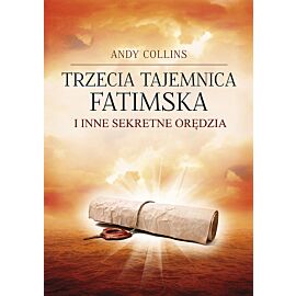 Trzecia Tajemnica Fatimska i inne sekretne orędzia