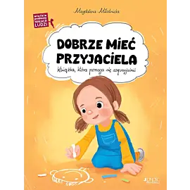 Dobrze mieć przyjaciela
