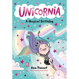 Unicornia. A Magical Birthday