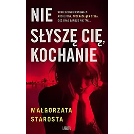 Nie słyszę Cię, kochanie