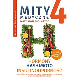 Mity medyczne 4. Hormony, Hashimoto, Insulinooporność (e-book)