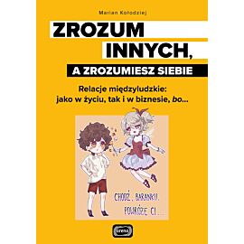 Zrozum innych, a zrozumiesz siebie (e-book)