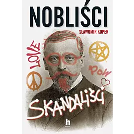 Nobliści, skandaliści
