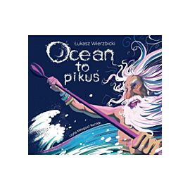 Ocean to pikuś