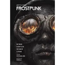 Frostpunk. Antologia