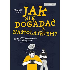 Jak się dogadać z nastolatkiem? Samo Sedno