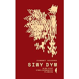 Siwy dym albo pięć cywilizowanych plemion