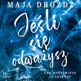 Jeśli się odważysz (audiobook MP3)