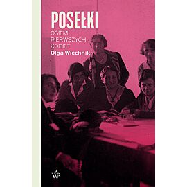 Posełki. Osiem pierwszych kobiet