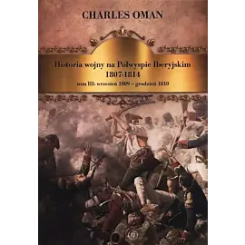 Historia wojny na Półwyspie Iberyjskim 1807-1814. Tom 3