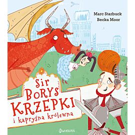 Sir Borys Krzepki i kapryśna królewna