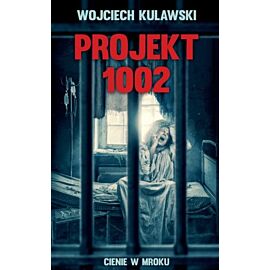 Projekt 1002. Cienie w mroku
