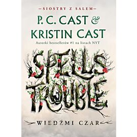 Wiedźmi czar. Siostry s Salem. Tom 1