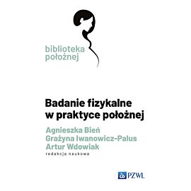 Badanie fizykalne w praktyce położnej