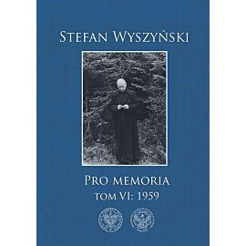 Stefan Wyszyński, Pro memoria. Tom 6:1959