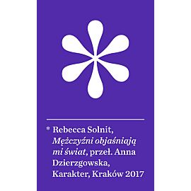 Mężczyźni objaśniają mi świat wyd. 2