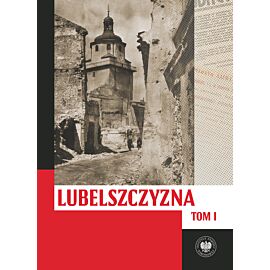Pakiet Lubelszczyzna między lipcem 1944 a styczeniem 1945. Wybrane zagadnienia Tom 1-2