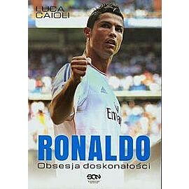 Ronaldo. Obsesja doskonałości (wyd. 2)