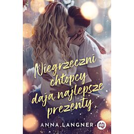 Niegrzeczni chłopcy dają najlepsze prezenty