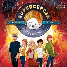 Supercepcja. Porwanie (audiobook MP3)