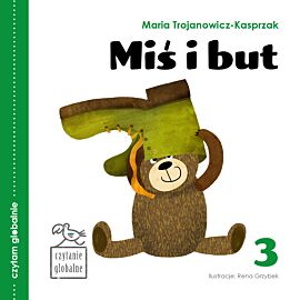 Miś i but - książeczka do czytania globalnego