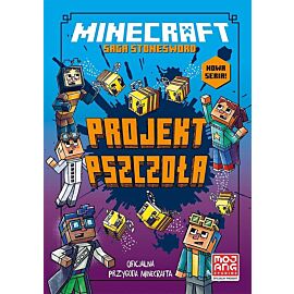 Minecraft. Projekt pszczoła. Saga Stonesword. Tom 4