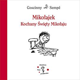 Mikołajek. Kochany Święty Mikołaju