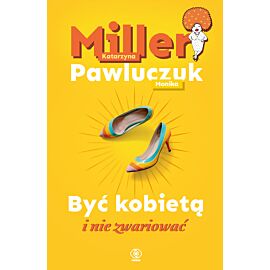 Być kobietą i nie zwariować