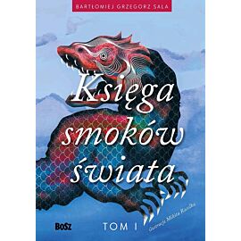 Ksiega smoków świata. Tom I