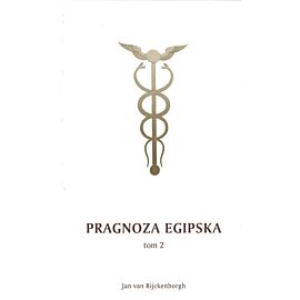 Pragnoza egipska i jej wołanie w wiecznym. Tom 2