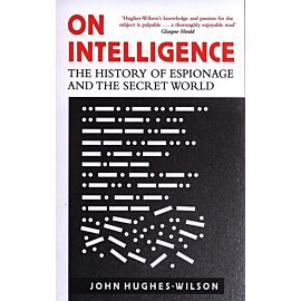 On Intelligence: The History of Espionage