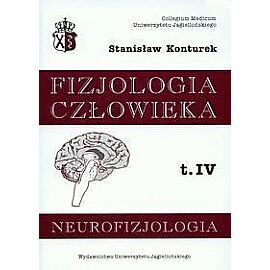 Neurofizjologia. Fizjologia człowieka. Tom 4