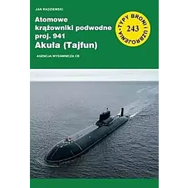 Atomowe krążowniki podwodne proj. 941 Akuła (Tajfun)