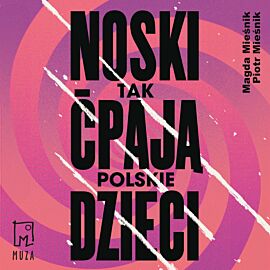Noski. Tak ćpają polskie dzieci (audiobook MP3)