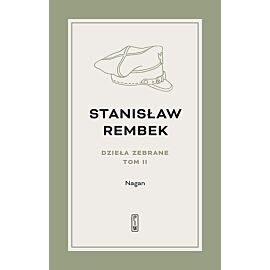 Dzieła zebrane. Tom 2. Nagan