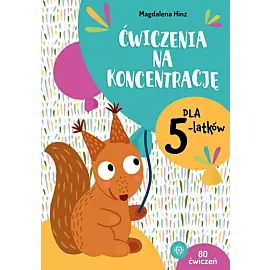 Ćwiczenia na koncentrację dla 5-latków