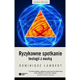 Ryzykowne spotkanie teologii z nauką