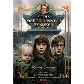 Tartak tortur. Seria niefortunnych zdarzeń. Tom 4